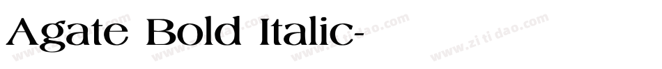 Agate Bold Italic字体转换